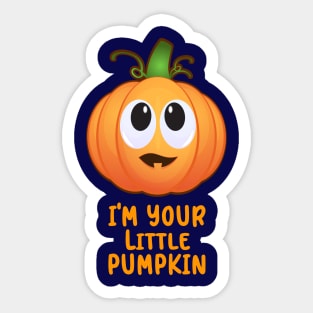 I'm your little Pumpkin Sticker